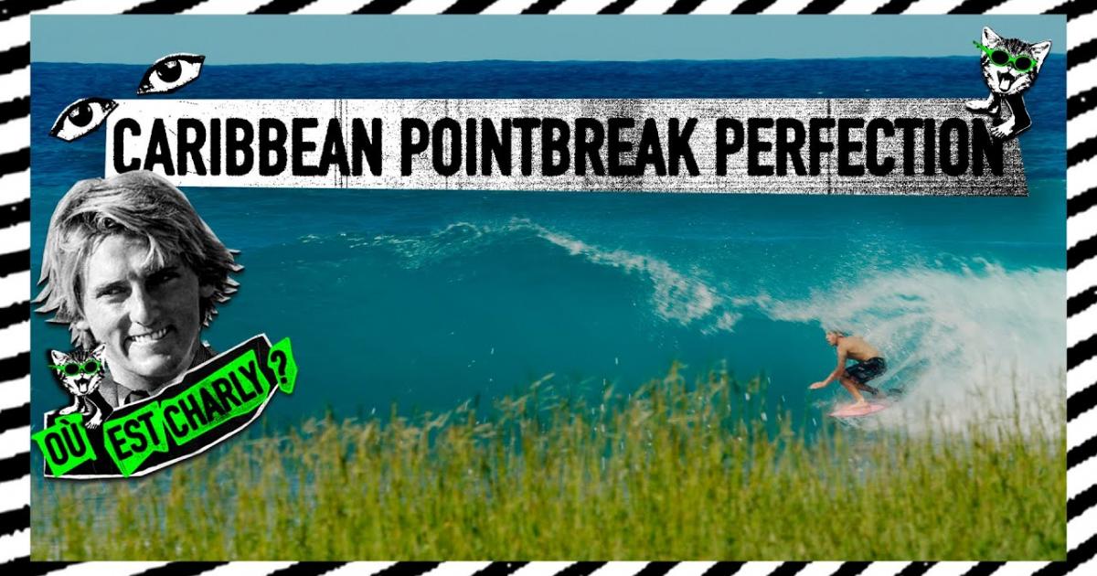 POINTBREAK PERFECTION IN THE CARIBBEAN | Around the Waves